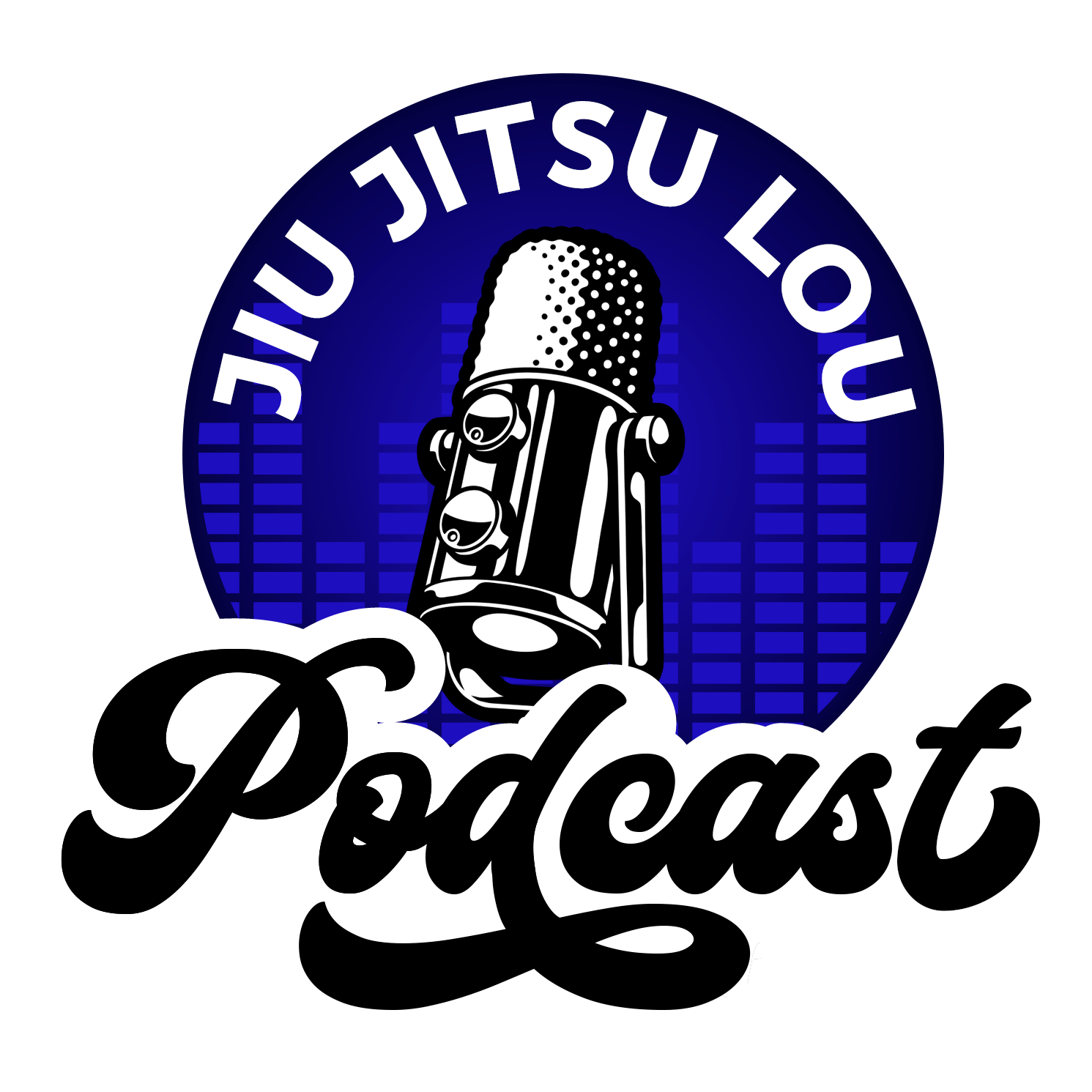 JIU JITSU LOU Podcast